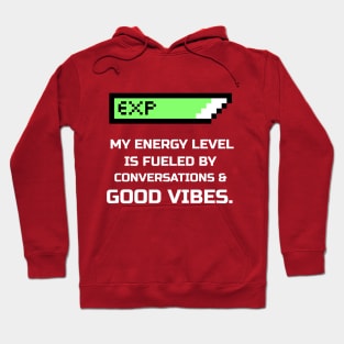 Extroverts have energy levels Hoodie